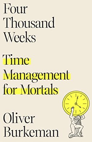 Four Thousand Weeks.jpg